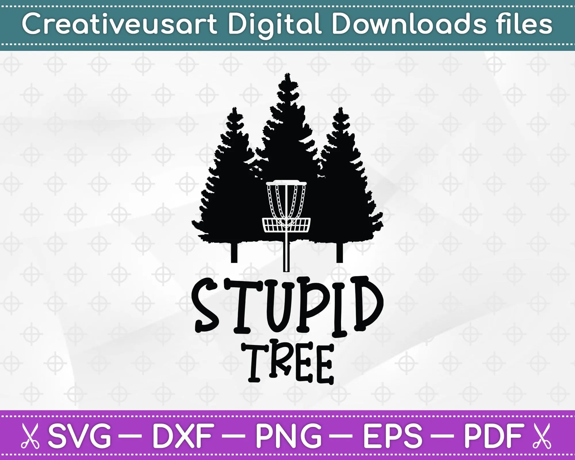 Stupid Tree Disc Golf , Funny Frisbee Golf SVG PNG Cutting Printable Files